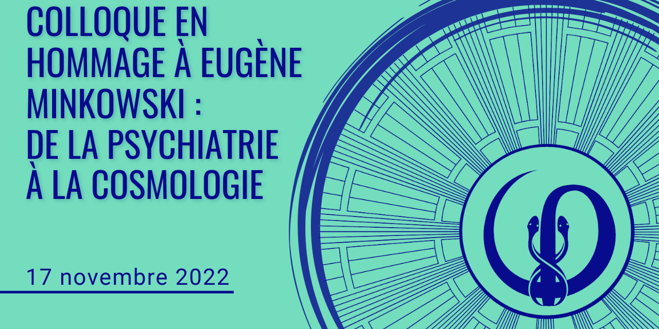 Colloque en hommage à Eugène Minkowski : de la psychiatrie à la ...