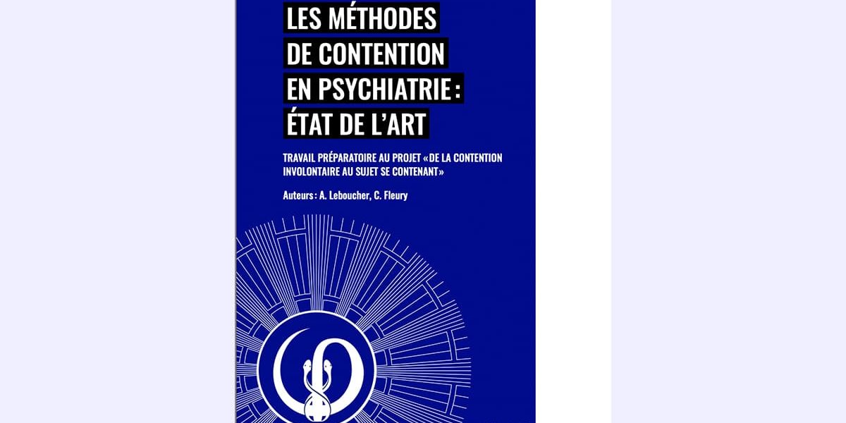 les-methodes-de-contention-en-psychiatrie les-methodes-de-contention-en-psychiatrie